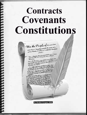 The following is from the book Contracts, Covenants, and Constitutions